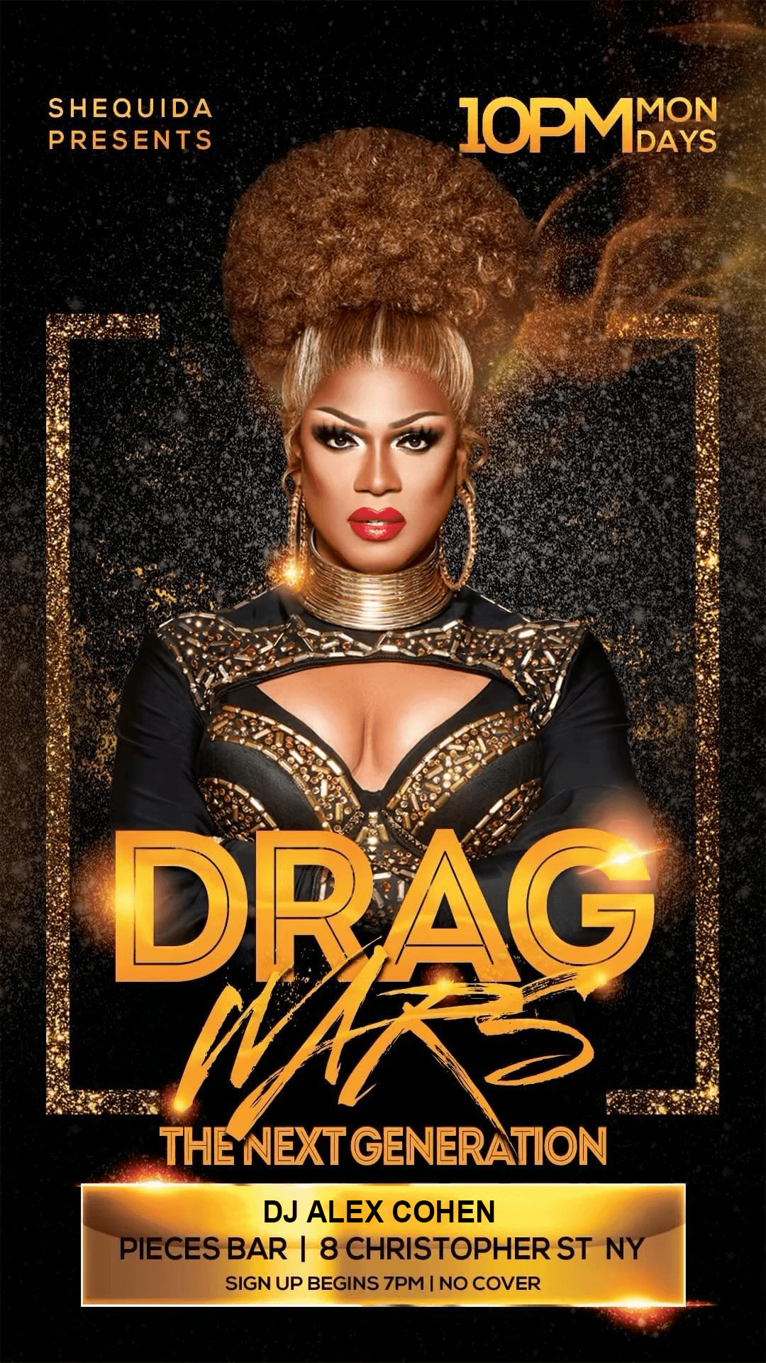DJ Alex Cohen joins the legend Shequida Hall for NYC's premier drag competition! New talent means new stars! Come see for yourself!