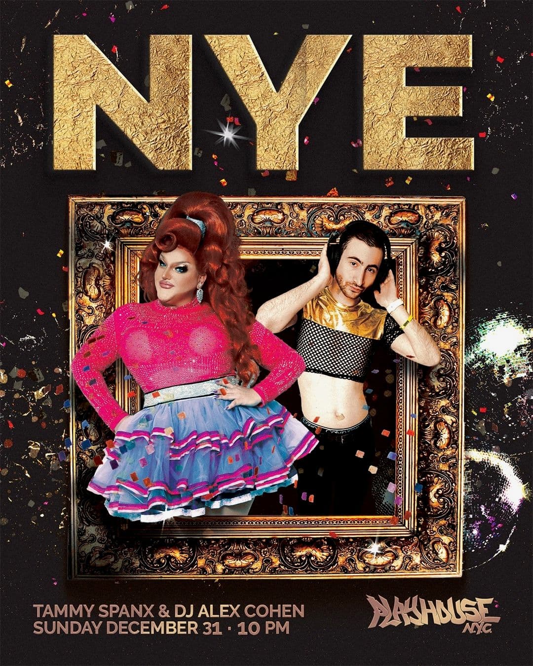 DJ Alex Cohen spins us out of 2023 and into 2024 with high energy anthems all night long as Tammy Spanx hosts a night to remember.