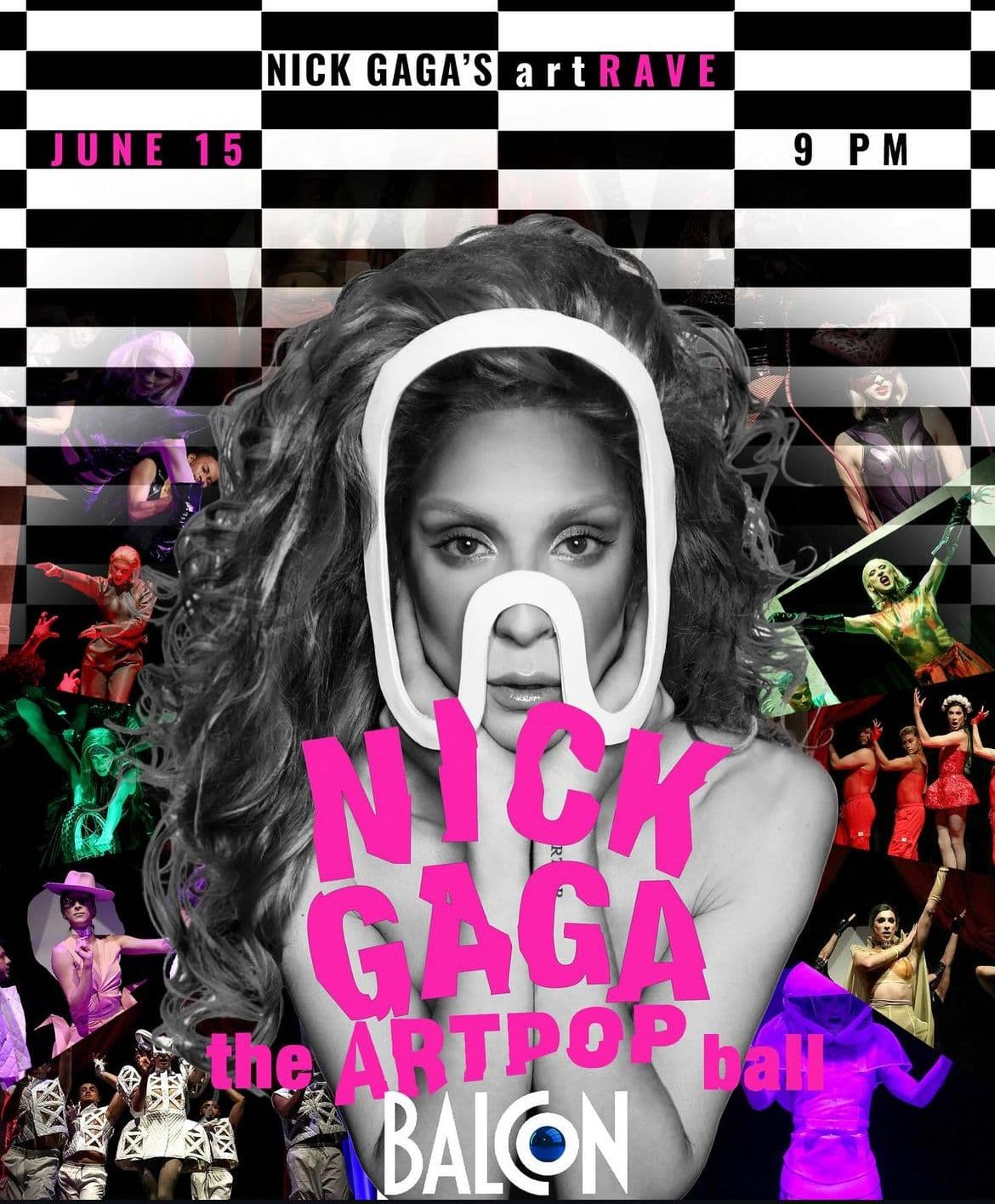 Nick Gaga and her incredible cast of dancers bring you a replication of Lady Gaga's iconic Stadium Tour for her album ARTPOP. DJ Alex Cohen spins and lights!