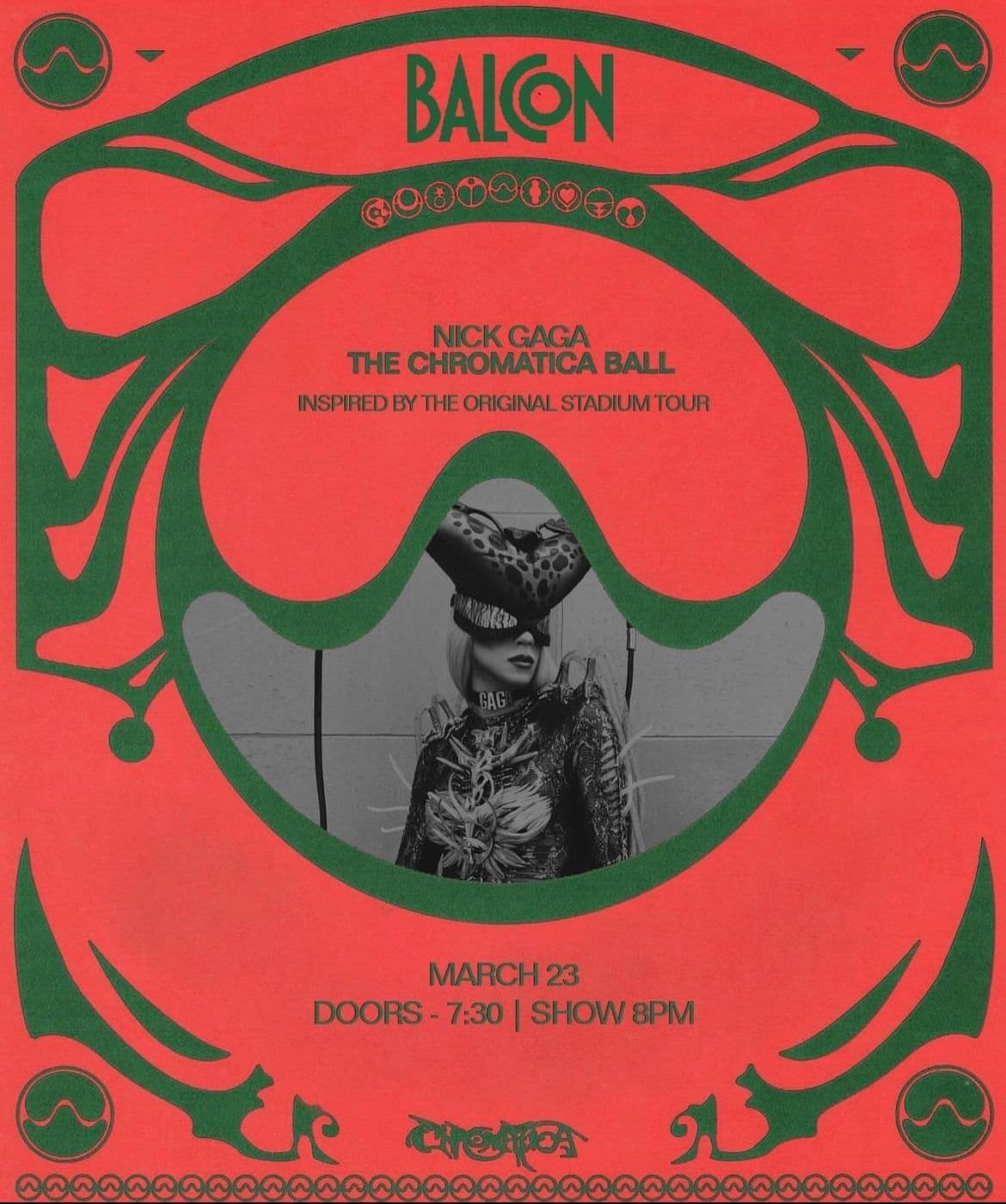 Premier Lady Gaga drag Impersonator and her cast put together a outfit for outfit, number for number, choreographed replication of Lady Gaga's world renowned Chromatica Ball. DJ Alex Cohen spins and lights the show!