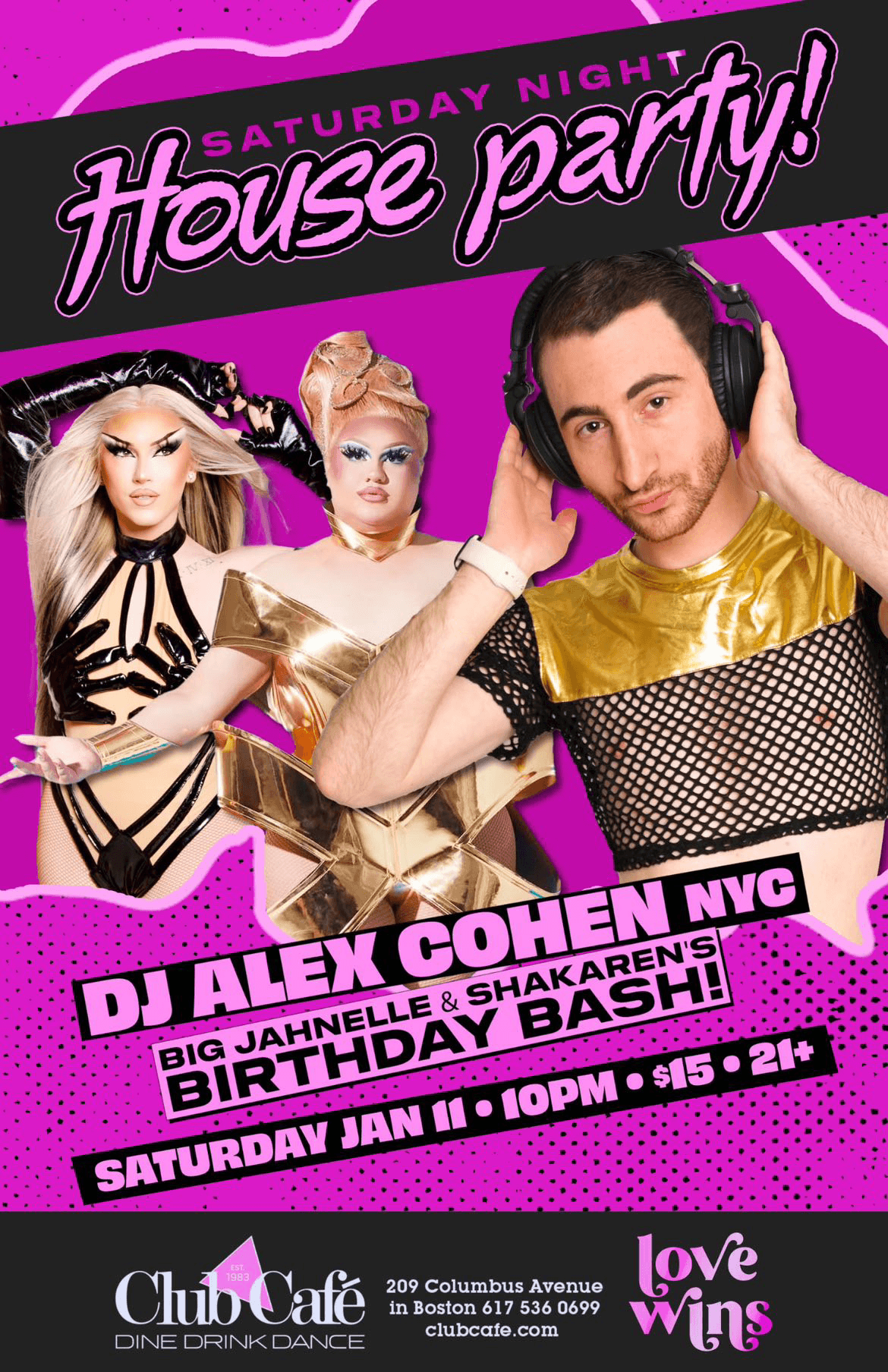 DJ Alex Cohen tours to Boston to play his high energy style dance party at one of Boston's most iconic queer venues. Pop up performances by the birthday girls Big Jahnelle and Shakaren!